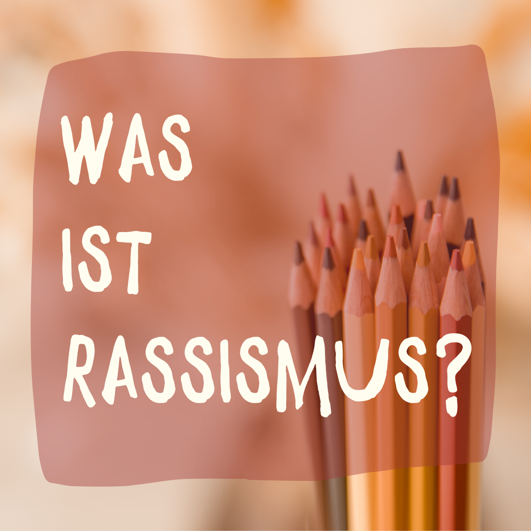 Hautfarben Buntstifte, Was ist Rassismus?
