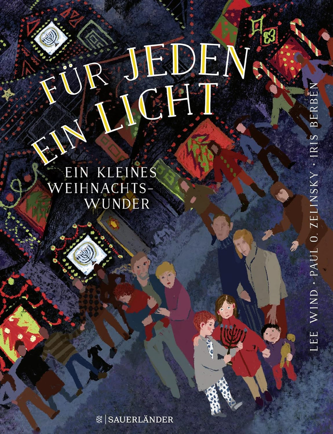 Cover vom Buch Für jeden ein Licht - Ein kleines Weihnachtswunder von Lee Wind, Paul O. Zelinsky und Iris Berben. Auf dem Cover sind viele Mensche zu sehen. Der Boden ist mit Schnee bedeckt. Im Hintergrund sind bunt beleuchtete Häuser zu sehen.